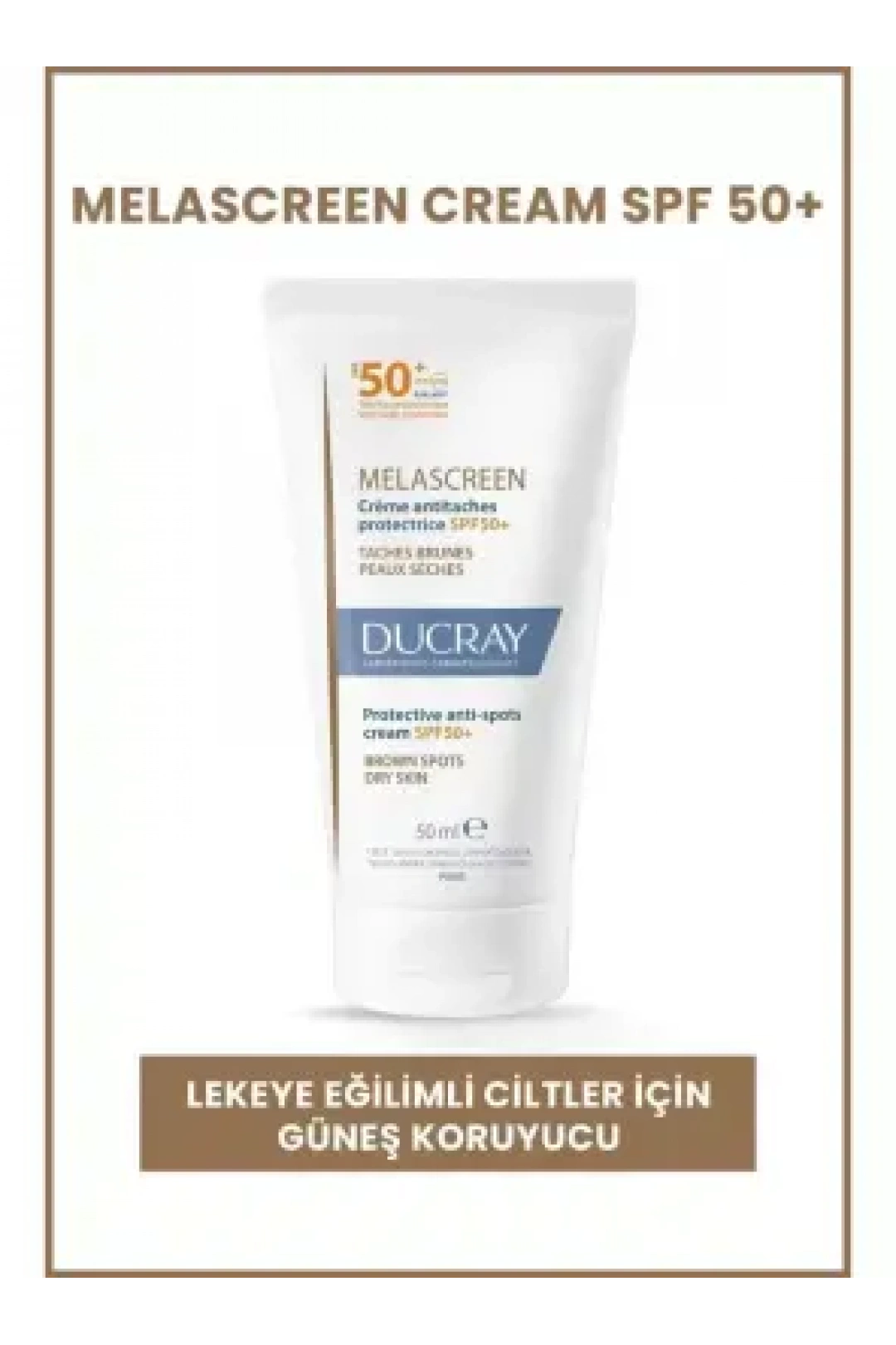 Ducray Melascreen UV Cream SPF 50+ Leke Karşıtı Kuru Ciltler İçin Güneş Koruyucu 50ml
