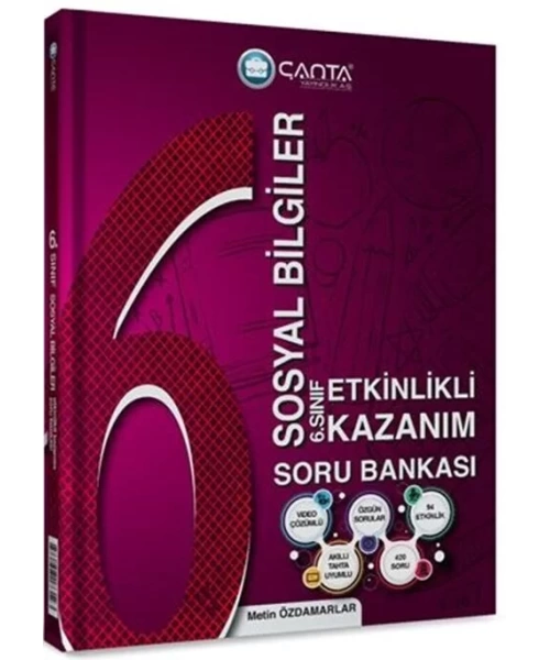 ÇANTA YAYINLARI 6 SINIF SOSYAL BİLGİLER ETKİNLİKLİ KAZANIM SORU BANKASI