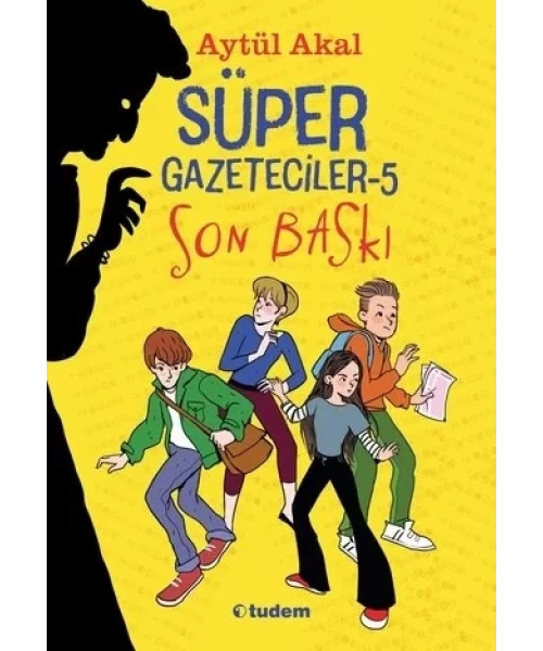 SÜPER GAZETECİLER -  5 SON BASKI