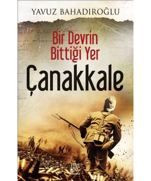 Bir Devrin Bittiği Yer Çanakkale Panama Yayıncılık