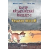 KAYIP KİTAPLIKTAKİ İSKELET - 2 YAŞAYAN ÖLÜLER