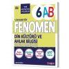 FENOMEN 6 DIN KÜLTÜRÜ VE AHLAK BILGISI KONU ÖZETLI SORU BANKASI (A-B)