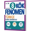 Fenomen Okul Yayınları 8. Sınıf Türkçe KÖK Soru Bankası