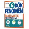 Fenomen Yayınları 6. Sınıf Matematik KÖK Soru Bankası