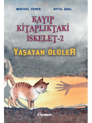 KAYIP KİTAPLIKTAKİ İSKELET - 2 YAŞAYAN ÖLÜLER