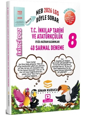 Sinan Kuzucu 2026 8. Sınıf LGS T.C. İnkılap Tarihi ve Atatürkçülük İkinci Doz 40 Sarmal Deneme