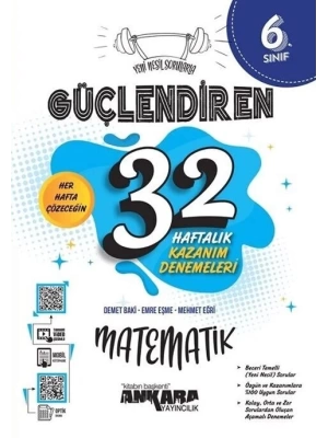 Ankara Yayıncılık 6. Sınıf Matematik Güçlendiren 32 Haftalık Kazanım Denemeleri