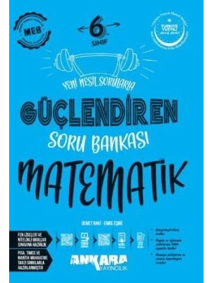 Ankara Yayıncılık 6. Sınıf Matematik Güçlendiren Soru Bankası