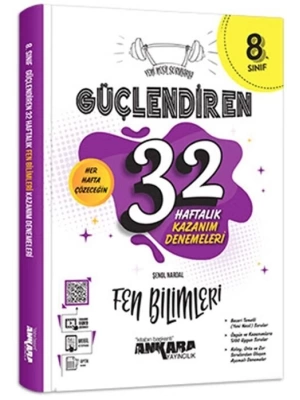 Ankara Yayıncılık 8. Sınıf Fen Bilimleri Güçlendiren 32 Haftalık Kazanım Denemeleri