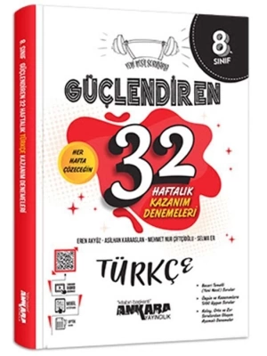 Ankara Yayıncılık 8. Sınıf Türkçe Güçlendiren 32 Haftalık Kazanım Denemeleri