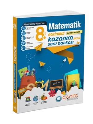 ÇANTA YAYINLARI  8 SINIF MATEMATİK  ETKİNLİKLİ KAZANIM SIRALI  SORU BANKASI