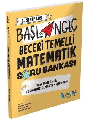 Muba Yayınları 8. Sınıf LGS Matematik Başlangıç Beceri Temelli Soru Bankası