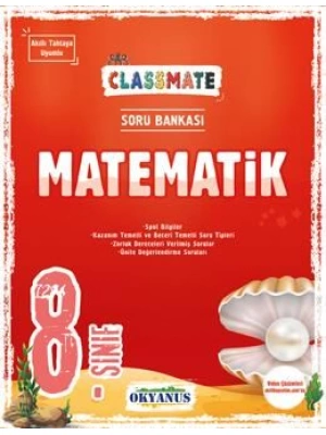 OKYANUS OKYANUS  8 SINIF  CLASSMATE MATEMATİK SORU BANKASI