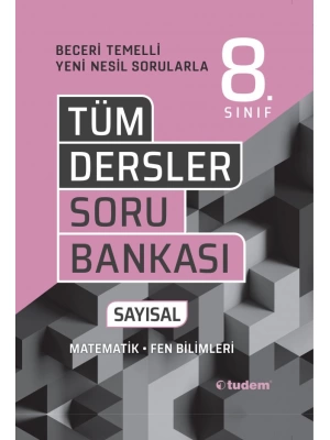 TUDEM 8 TÜM DERSLER SAYISAL SORU BANKASI