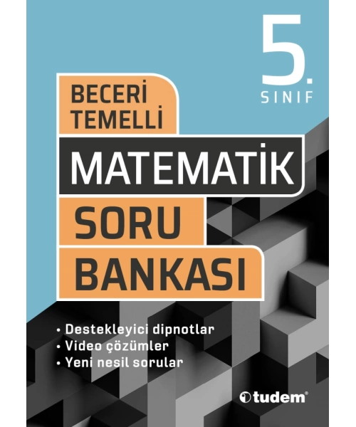 TUDEM YAYINLARI 5 SINIF  BECERİ TEMELLİ MATEMATİK SORU BANKASI