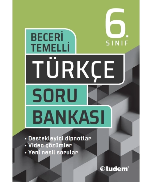 TUDEM YAYINLARI 6 SINIF BECERİ TEMELLİ TÜRKÇE SORU BANKASI