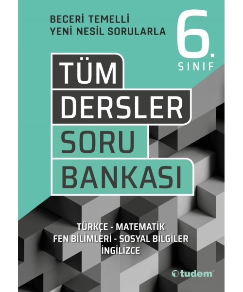 TUDEM 6 TÜM DERSLER SORU BANKASI