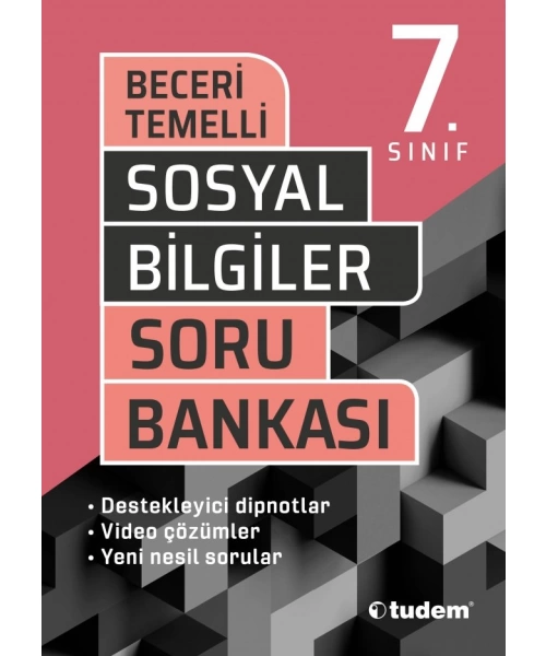 TUDEM YAYINLARI 7 SINIF BECERİ TEMELLİ SOYAL BİLGİLER SORU BANKASI