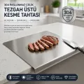 IGRILL Tezgah Üstü Kesme Tahtası 304 Paslanmaz Çelik 60x53cm Et Doğrama ve Mutfak Hazırlık Panosu
