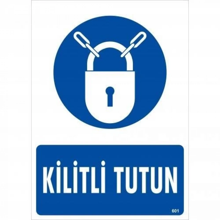 Kilitli Tutun Uyarı Levhası 25x35 KOD:601