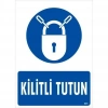 Kilitli Tutun Uyarı Levhası 25x35 KOD:601