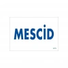 Mey İthalat® Mescid Uyarı Levhası 17,5x25 KOD:1771