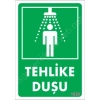 Tehlike Duşu Uyarı Levhası 17,5x25 KOD:1020