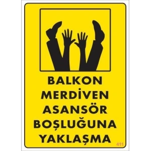 Boşluğa Yaşlaşma Uyarı Levhası 25x35 KOD:411