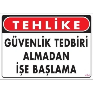 İş Güvenliği Uyarı Levhası 25x35 KOD:414