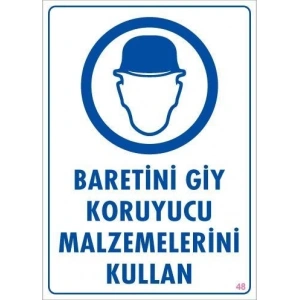 Mey İthalat® Baret Giy Uyarı Levhası 25x35 KOD:48