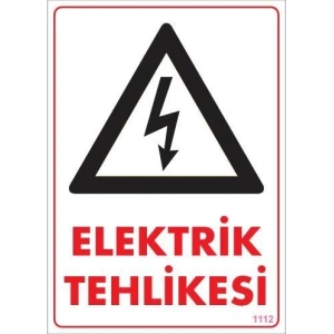 Mey İthalat® Elektrik Tehlikesi Uyarı Levhası 25x35 KOD:1112