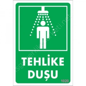 Tehlike Duşu Uyarı Levhası 17,5x25 KOD:1020