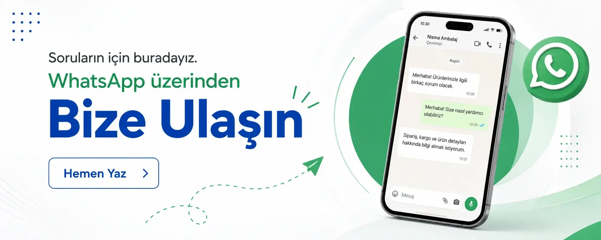 Sorularınız için buradayız