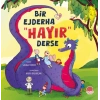 Bir Ejderha “Hayır” Derse