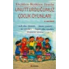 Unutturduğumuz Çocuk Oyunları