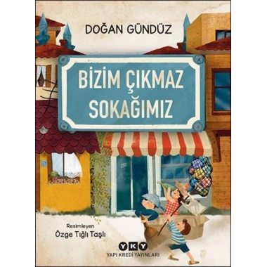 Bizim Çıkmaz Sokağımız