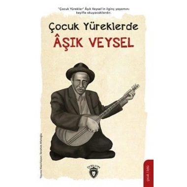 Çocuk Yüreklerde Aşık Veysel