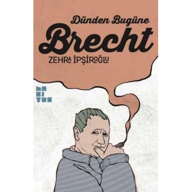 Dünden Bugüne Brecht
