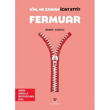 Kim, Ne Zaman İcat Etti? Fermuar