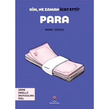 Kim, Ne Zaman İcat Etti? Para