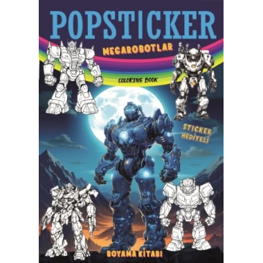 Megarobotlar Boyama Kitabı Popsticker