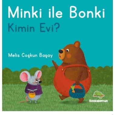 Minki ile Bonki – Kimin Evi?