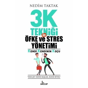 3K Tekniği İle Öfke ve Stres Yönetimi