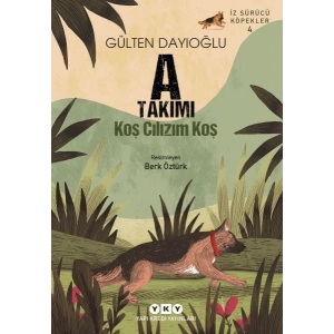 A Takımı İz Sürücü Köpekler 4 - Koş Cılızım Koş