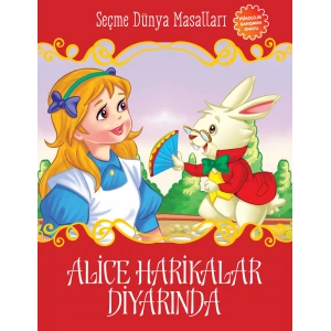 Alice Harikalar Diyarında - Seçme Dünya Masalları
