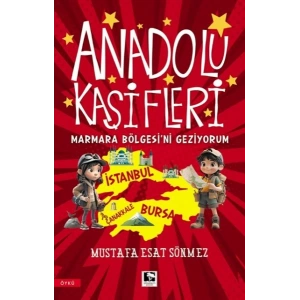 Anadolu Kâşifleri Marmara Bölgesi’ni Geziyorum