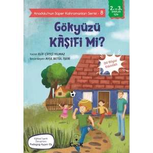 Anadolunun Süper Kahramanları Serisi-8-Gökyüzü Kâşifi mi?