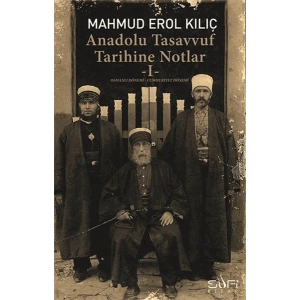 Anadolu Tasavvuf Tarihine Notlar - 1