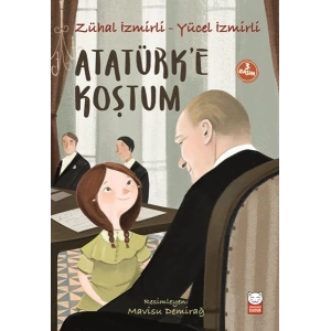 Atatürk’e Koştum