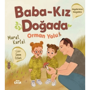 Baba Kız Doğada - Orman Yolu